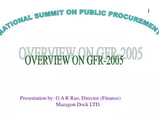 OVERVIEW ON GFR-2005