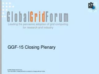 GGF-15 Closing Plenary