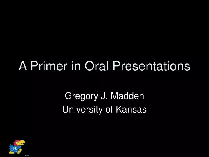 a primer in oral presentations