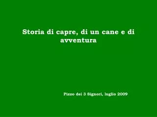 Storia di capre, di un cane e di avventura