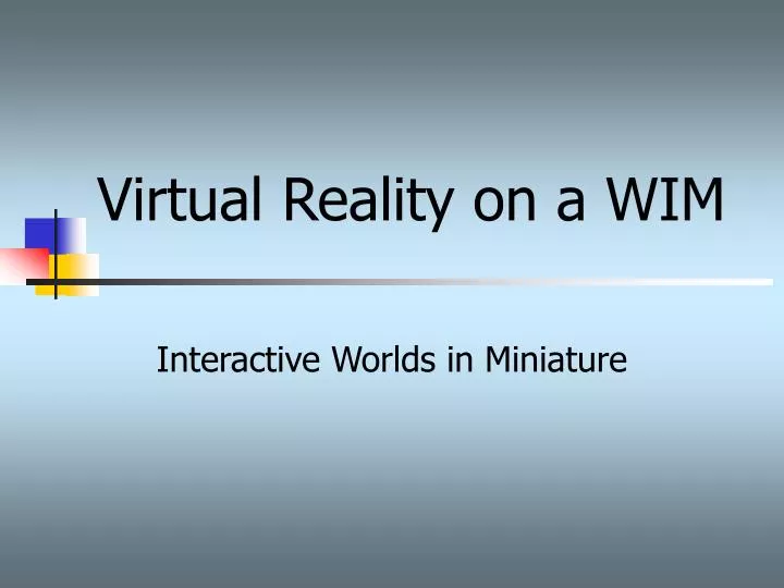 virtual reality on a wim