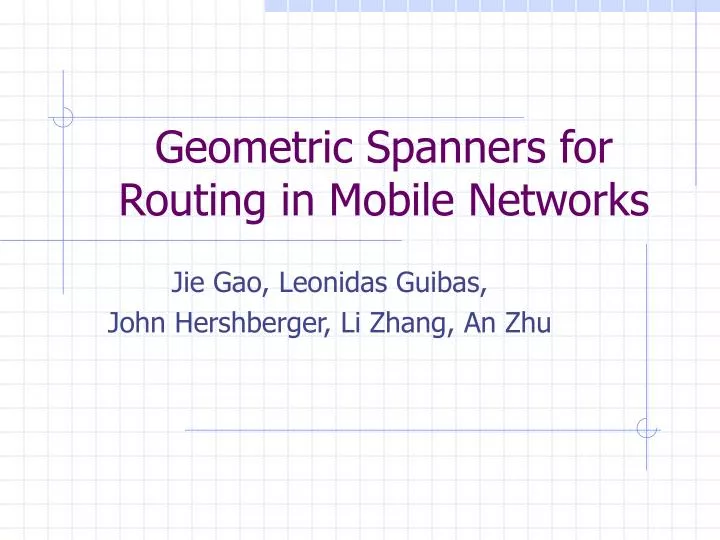 geometric spanners for routing in mobile networks