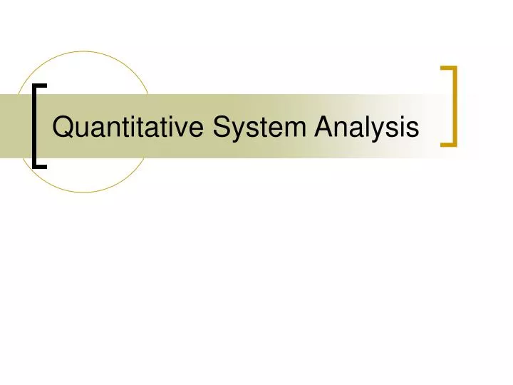 quantitative system analysis