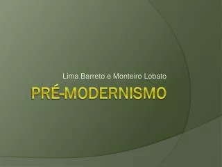 lima barreto e monteiro lobato