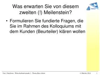 was erwarten sie von diesem zweiten meilenstein