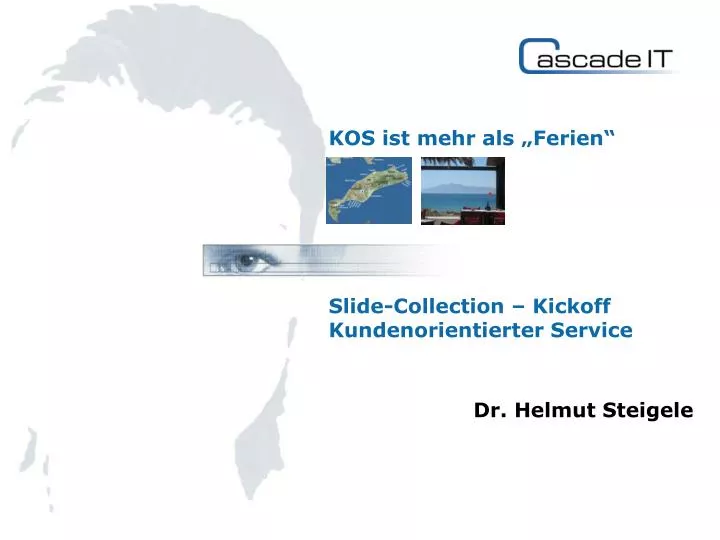 kos ist mehr als ferien slide collection kickoff kundenorientierter service