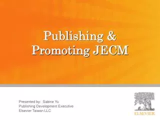 Publishing &amp; Promoting JECM