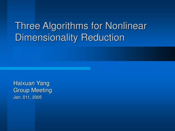 three algorithms for nonlinear dimensionality reduction