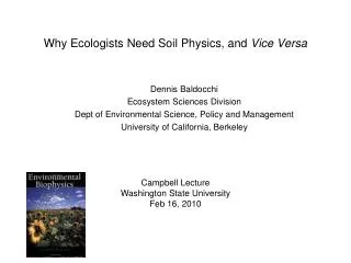 Why Ecologists Need Soil Physics, and Vice Versa