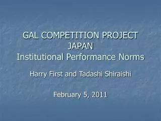 GAL COMPETITION PROJECT JAPAN Institutional Performance Norms