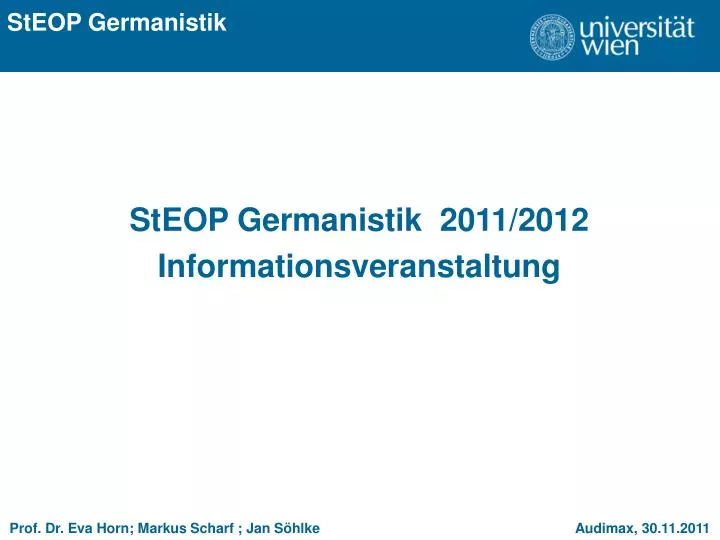 steop germanistik 2011 2012 informationsveranstaltung