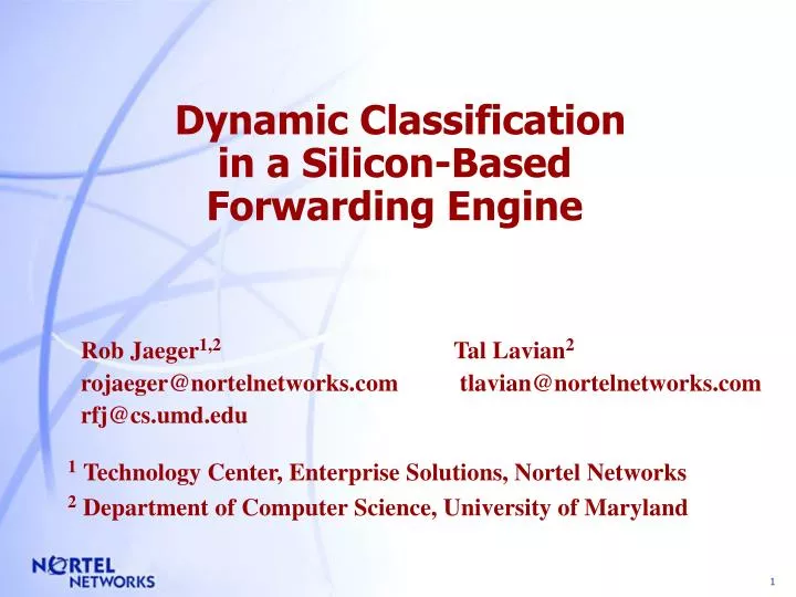 dynamic classification in a silicon based forwarding engine