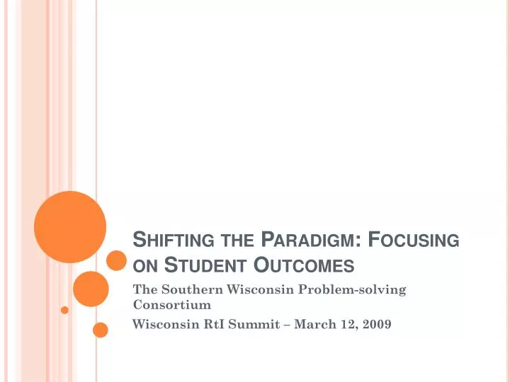 shifting the paradigm focusing on student outcomes