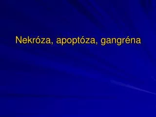 nekr za apopt za gangr na