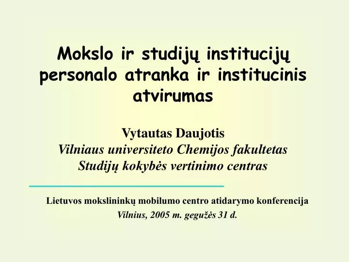 lietuvos mokslinink mobilumo centro atidarymo konferencija vilnius 200 5 m gegu s 31 d