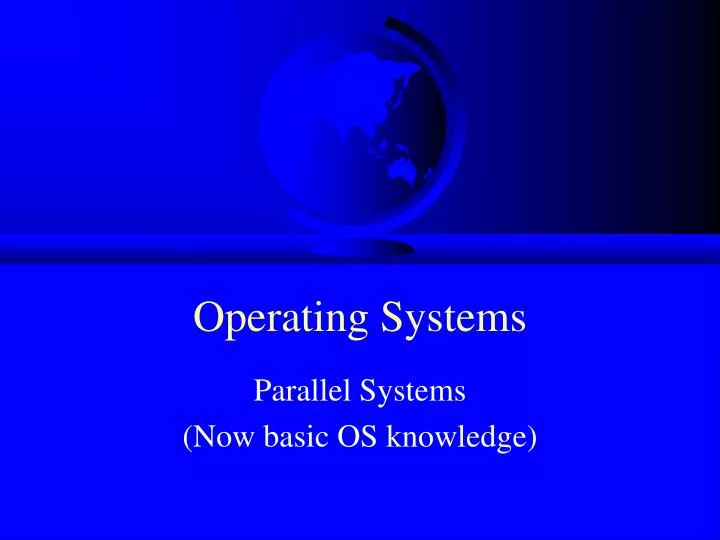 operating systems