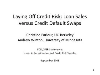 Laying Off Credit Risk: Loan Sales versus Credit Default Swaps