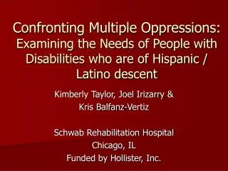 Kimberly Taylor, Joel Irizarry &amp; Kris Balfanz-Vertiz Schwab Rehabilitation Hospital Chicago, IL