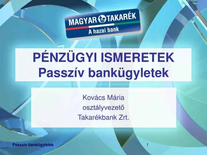 p nz gyi ismeretek passz v bank gyletek