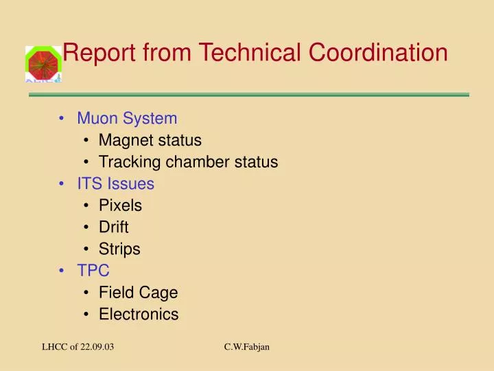 report from technical coordination