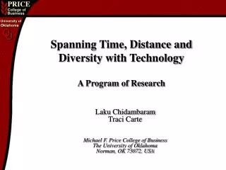 Spanning Time, Distance and Diversity with Technology A Program of Research
