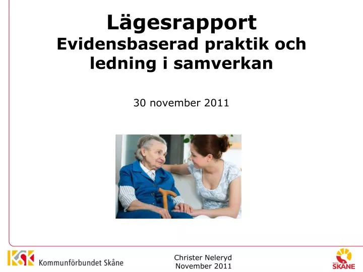 l gesrapport evidensbaserad praktik och ledning i samverkan 30 november 2011