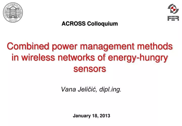 across colloquium combined power management methods in wireless networks of energy hungry sensors