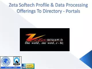 Zeta Softech Profile &amp; Data Processing Offerings To Directory - Portals
