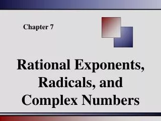 Rational Exponents, Radicals, and Complex Numbers
