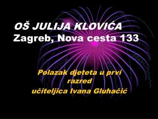o julija klovi a zagreb nova cesta 133