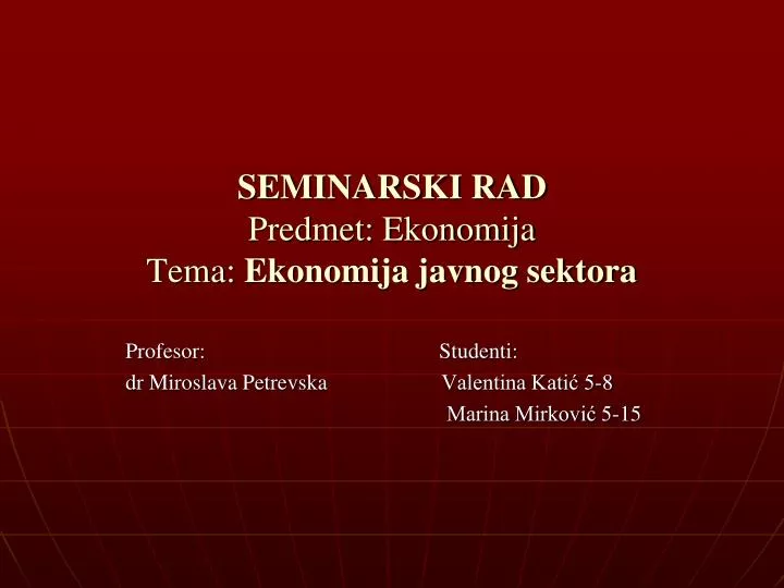 seminarski rad predmet ekonomija tema ekonomija javnog sektora