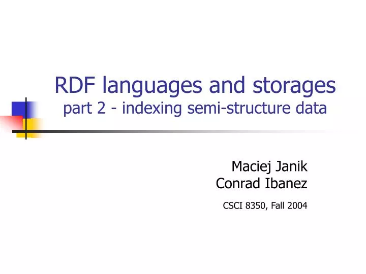 rdf languages and storages part 2 indexing semi structure data
