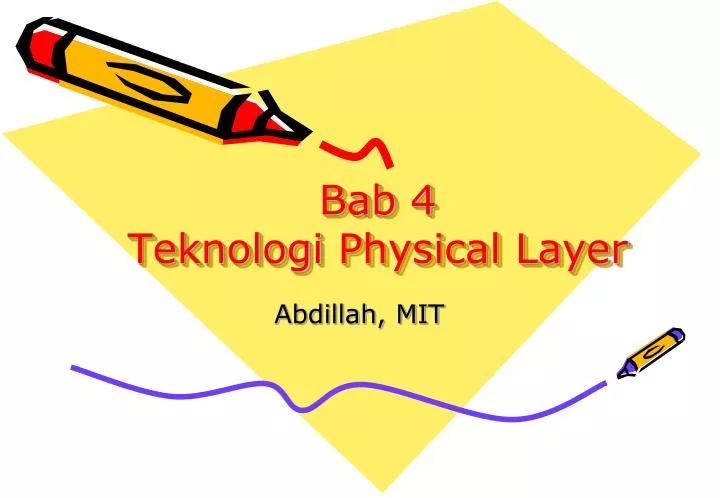 bab 4 teknologi physical layer