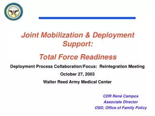 Joint Mobilization &amp; Deployment Support: Total Force Readiness
