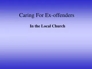 Caring For Ex-offenders