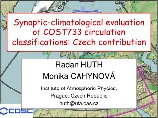 Synoptic-climatological evaluation of COST733 circulation classifications: Czech contribution