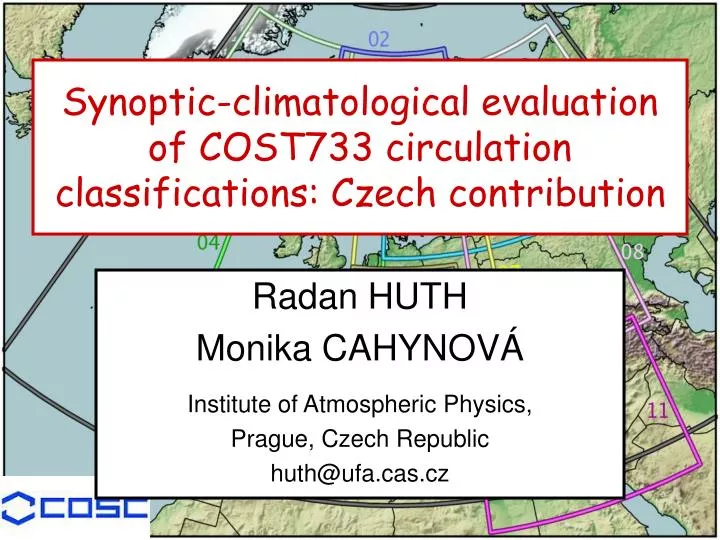 synoptic climatological evaluation of cost733 circulation classifications czech contribution