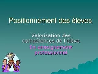 positionnement des l ves
