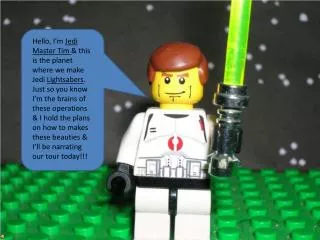 But, the defective Lightsabers are taken to be burned up in our Incinerator .