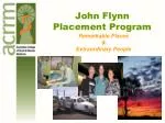 John Flynn Placement Program - slide 1