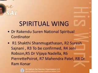 SPIRITUAL WING Dr Rakendu Suren National Spiritual Cordinator