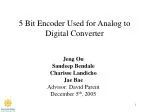 5 Bit Encoder Used for Analog to Digital Converter