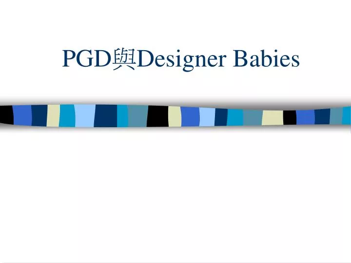 pgd designer babies