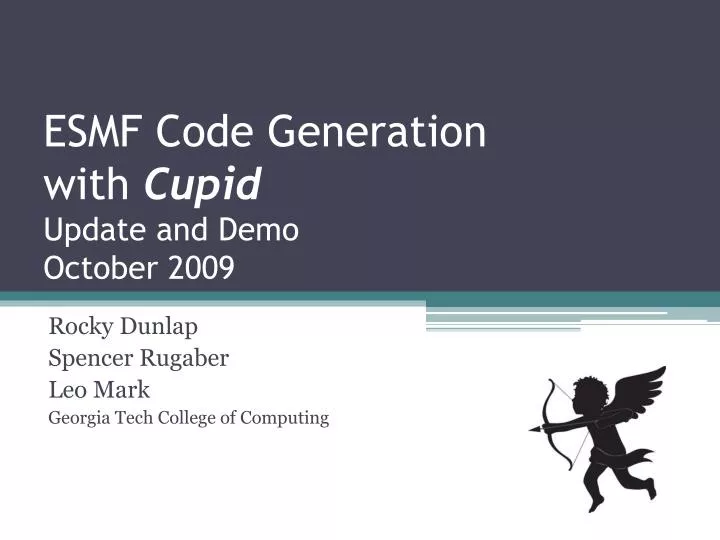 esmf code generation with cupid update and demo october 2009
