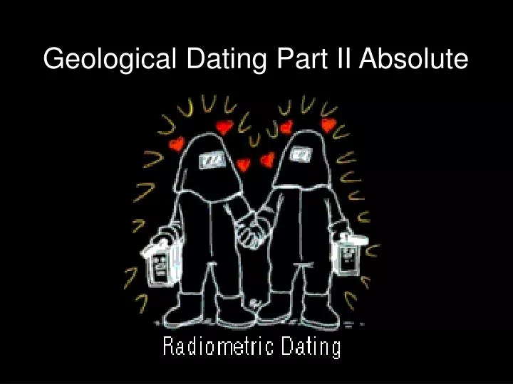 geological dating part ii absolute