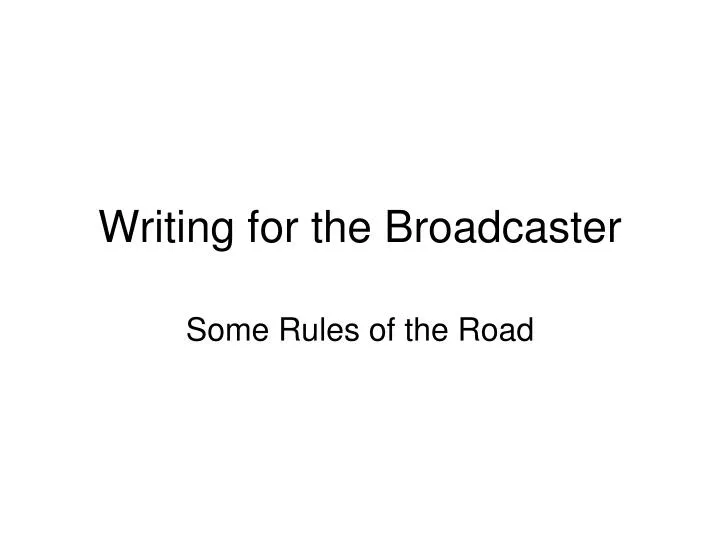 writing for the broadcaster