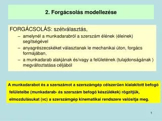 2 forg csol s modellez se