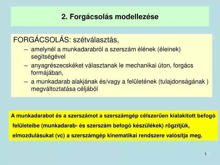 2 forg csol s modellez se