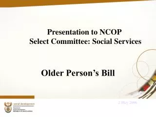 Presentation to NCOP Select Committee: Social Services