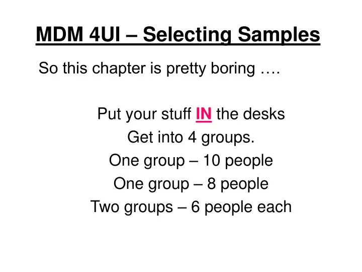 mdm 4ui selecting samples
